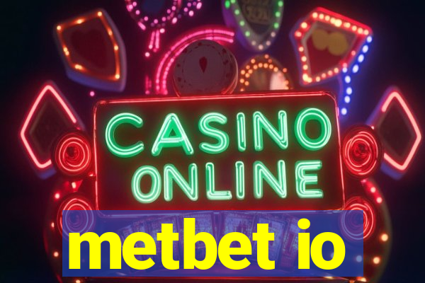 metbet io